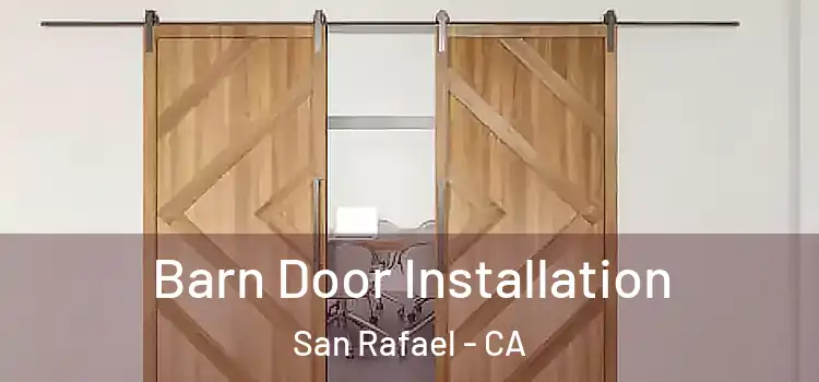  Barn Door Installation San Rafael - CA