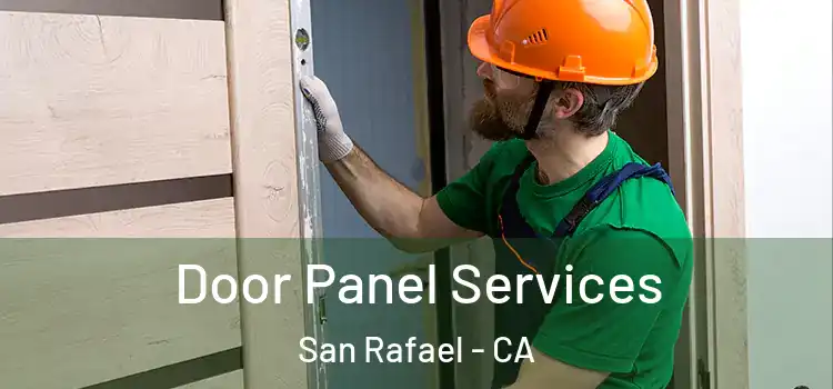Door Panel Services San Rafael - CA