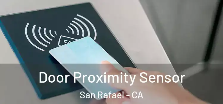  Door Proximity Sensor San Rafael - CA