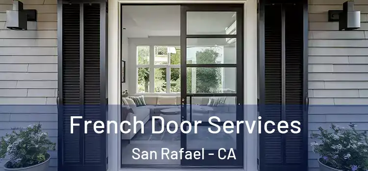  French Door Services San Rafael - CA