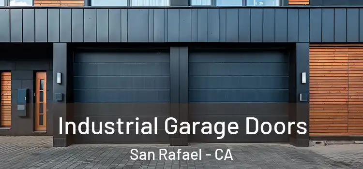  Industrial Garage Doors San Rafael - CA
