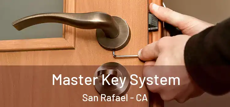 Master Key System San Rafael - CA