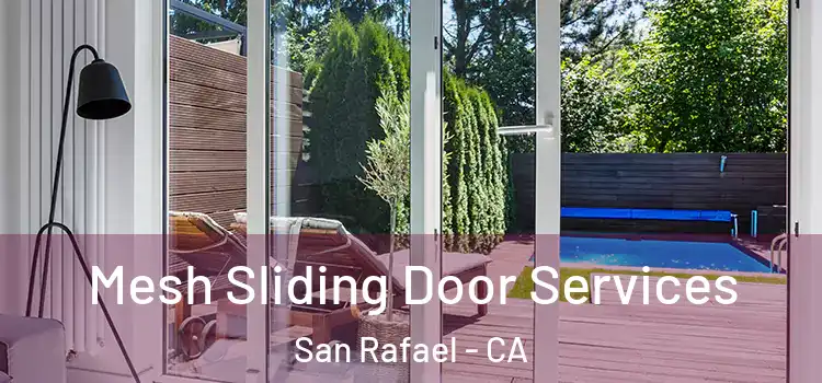 Mesh Sliding Door Services San Rafael - CA