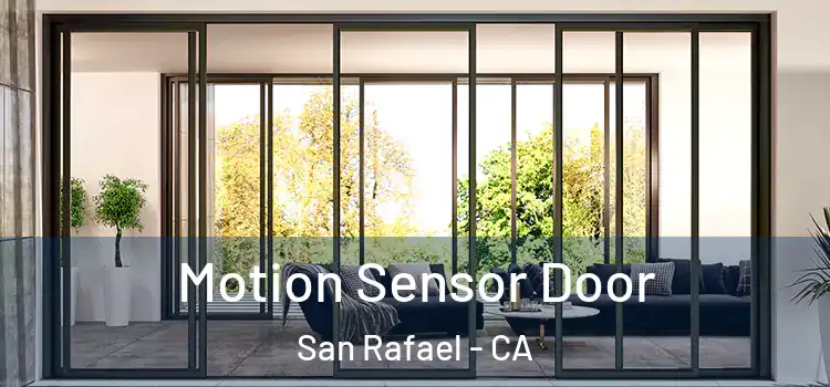 Motion Sensor Door San Rafael - CA