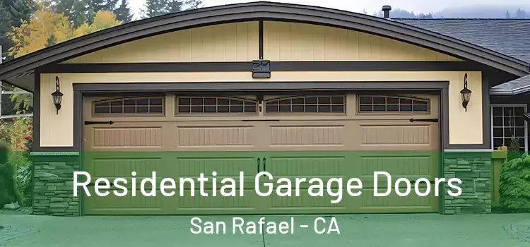  Residential Garage Doors San Rafael - CA