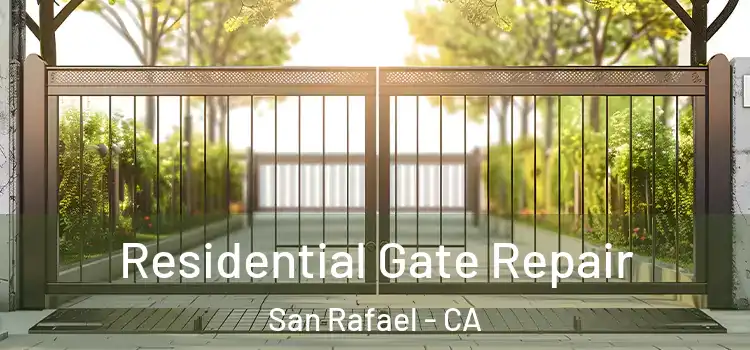  Residential Gate Repair San Rafael - CA