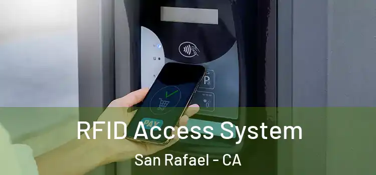 RFID Access System San Rafael - CA