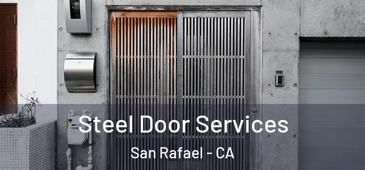 Steel Door Services San Rafael - CA
